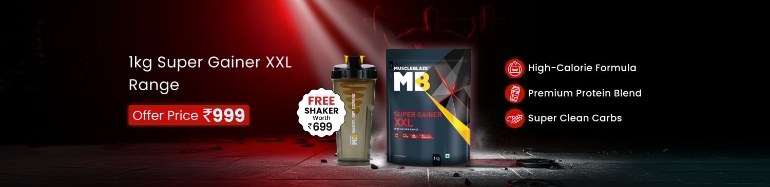 Super Gainer XXL 1kg Range | Offer Price - 999 | Free Shaker