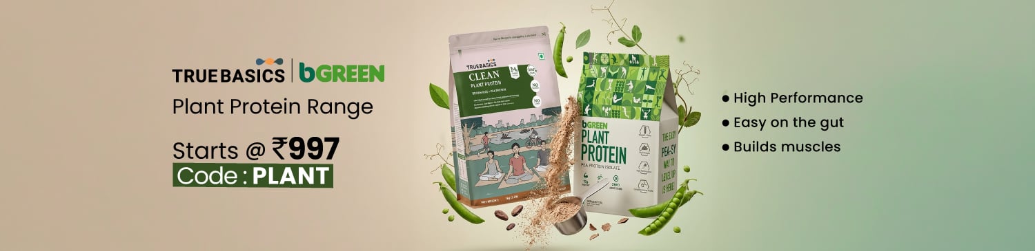 TB and Bgreen Plant Protein Range | Starts @ 997 | PLANT